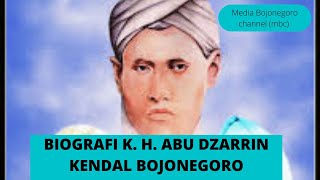 Biografi k. H abu DZARRIN kendal || pondok pesantren abu DZARRIN bojonegoro