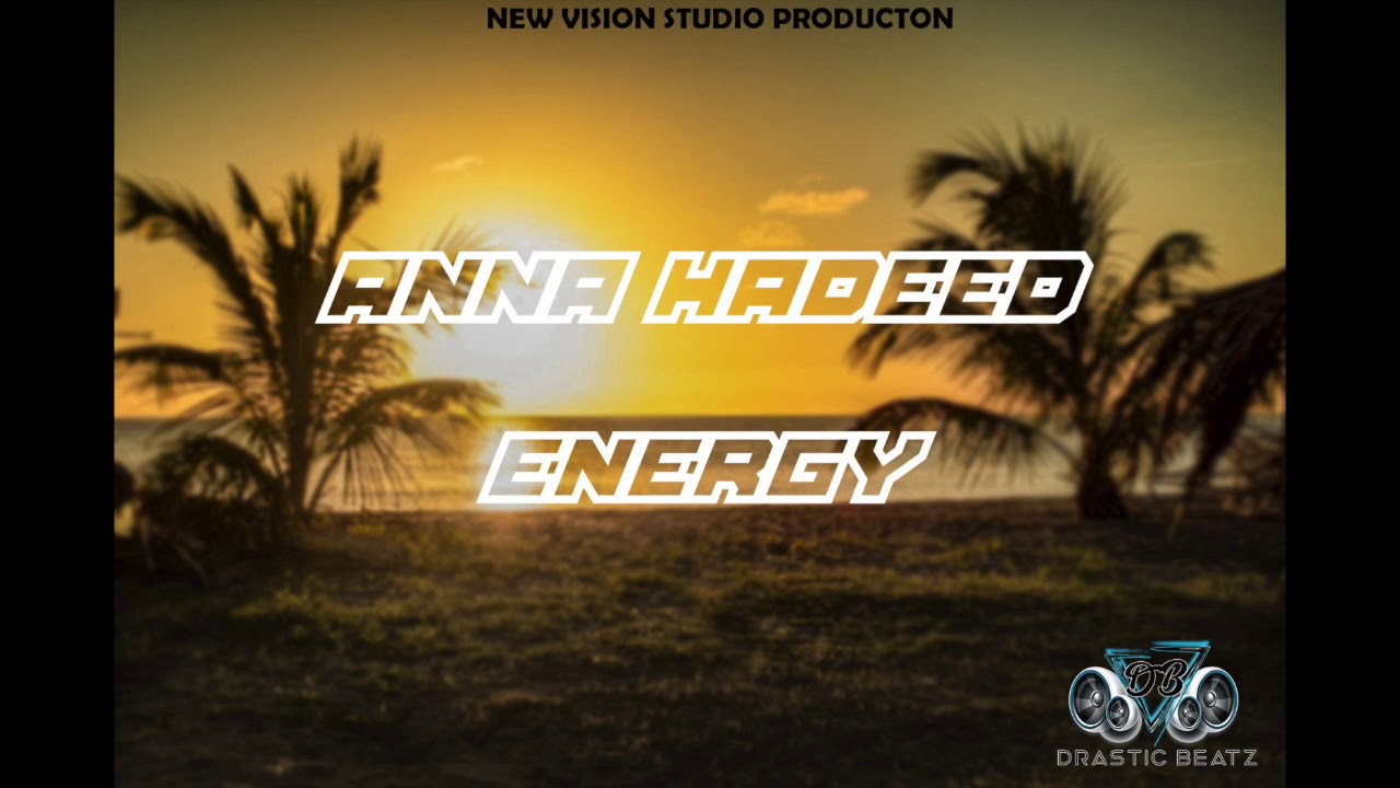 Anna Hadeed - Energy - YouTube