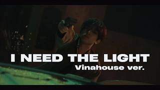 Download lagu I Need The Light (Vinahouse ver.) - [ENHYPEN × Huy PT Remix] - cooked by fơ.