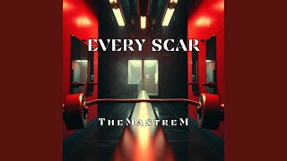 Every scar