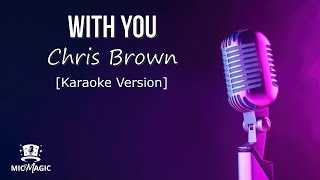 WITH YOU - Chris Brown (Karaoke Version)