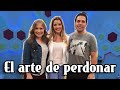 El arte de perdonar - Bloque 3