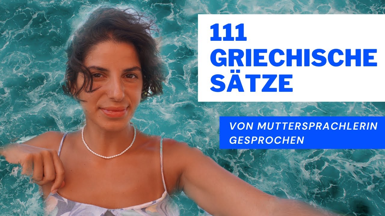 🇬🇷111 nützliche griechische Sätze für den Alltag | Griechisch lernen | Hörverstehen & Leseverstehen