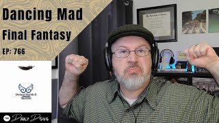 Classical Composer Reaction/Analysis to DANCING MAD from FINAL FANTASY by Nobuo Uematso | Ep. 766 by Doug Helvering 32,502 views 10 days ago 19 minutes