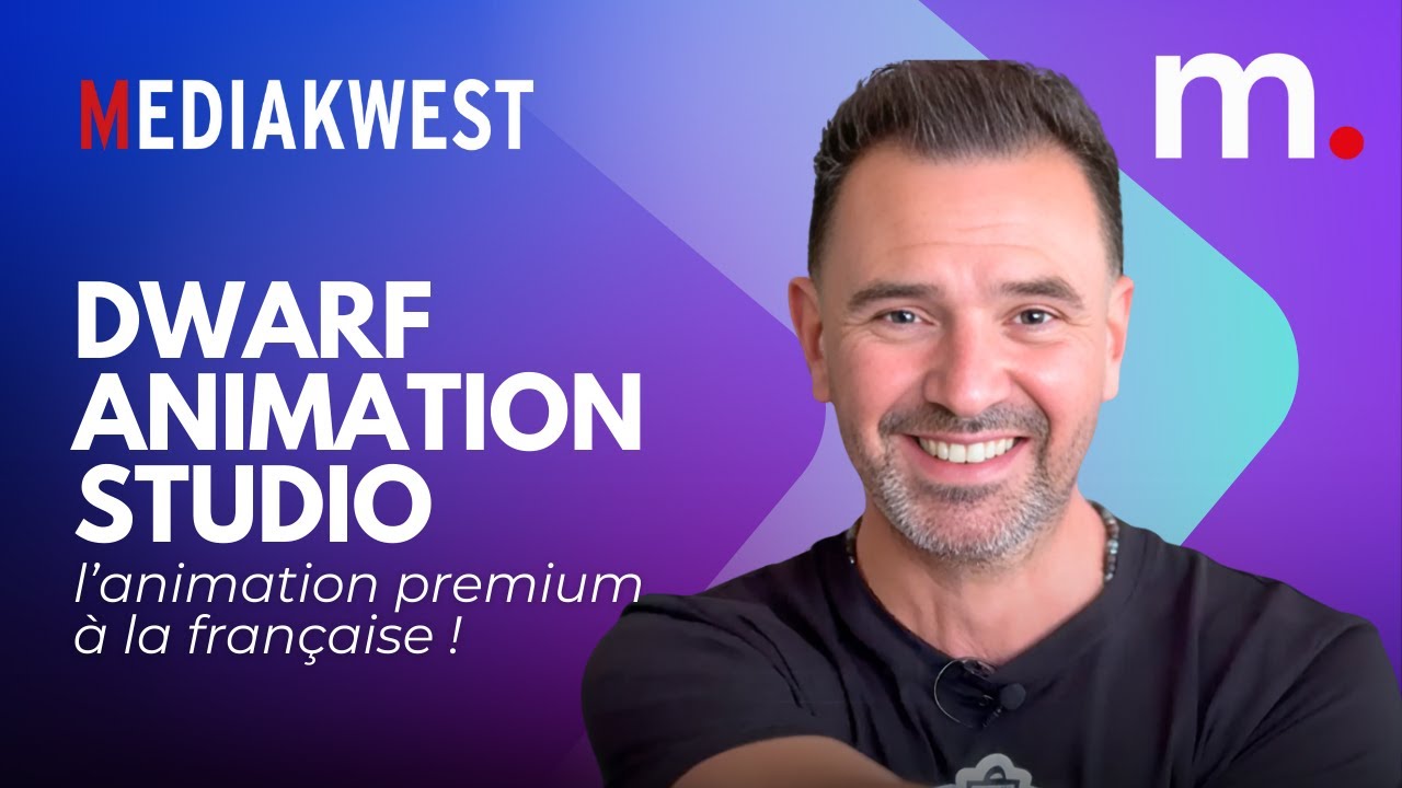 Dwarf Animation Studio : l’animation premium à la française !