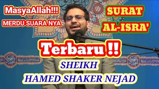 SHEIKH HAMED SHAKER NEJAD.. SURAT AL-ISRO'...