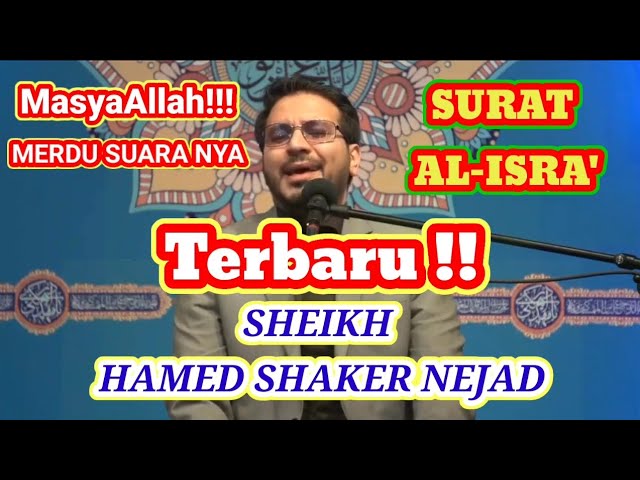 SHEIKH HAMED SHAKER NEJAD.. SURAT AL-ISRO'... class=