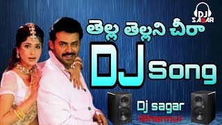 tella tellani cheera dj song mix by dj sagar from rb paalem (Dj Shannu Reddy)
