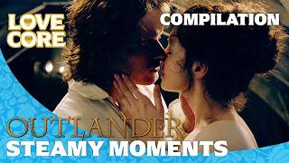Steamy Moments from Outlander That Live In Our Heads Rent Free | Outlander | Compilation | LoveCore