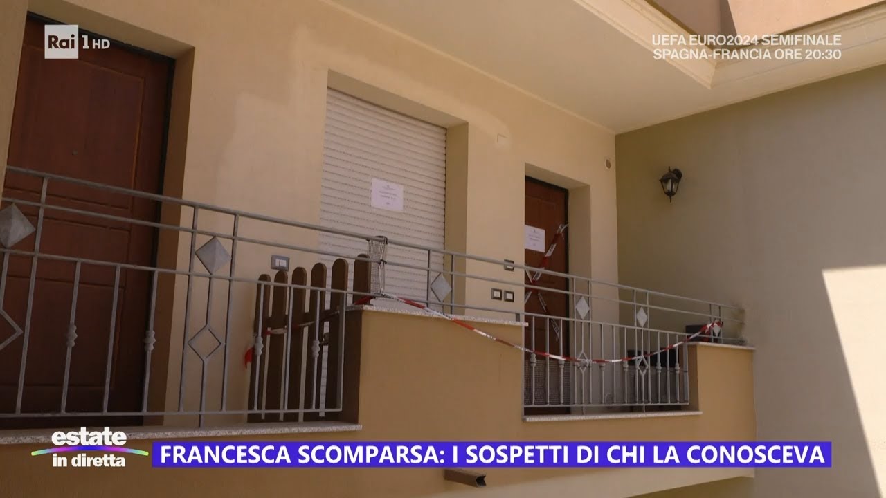 Francesca scomparsa: i sospetti di chi la conosceva - Estate in diretta 09/07/2024