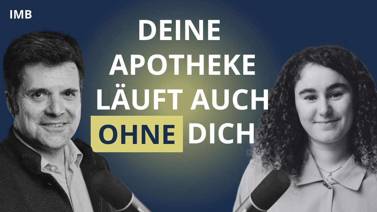 IMB Podcast: Deine Apotheke läuft auch ohne dich? – Klaus Schirmer