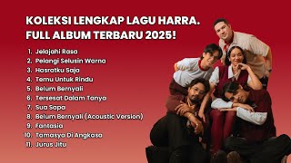 Download Lagu HARRA. - FULL ALBUM | KUMPULAN LAGU HARRA TERBARU 2025 - LAGU PILIHAN TERBAIK MP3