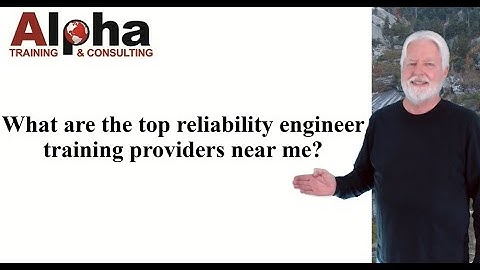 What are the top reliability engineer training providers near me?