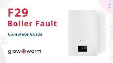 F29 Fault Code Glow-worm Boiler