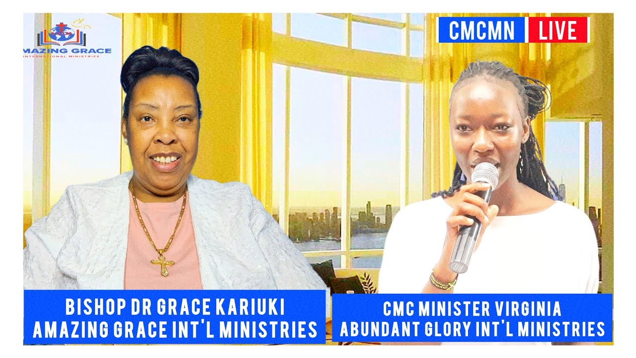 Testify of His Mighty Power – Bishop Dr Grace Kariuki & CMC Minister Virginia