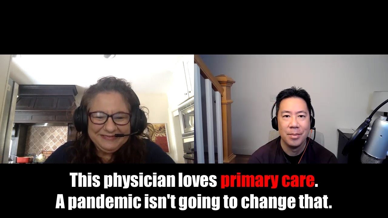 This physician loves primary care. A pandemic isn't going to change that.