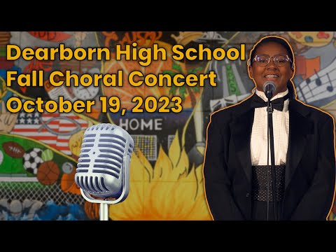 Dearborn High School Choral Concert | October 19th, 2023