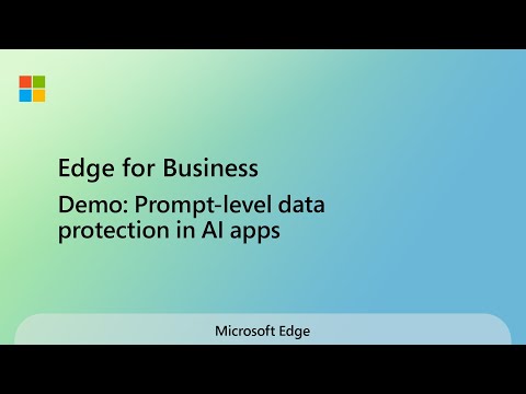 Edge for Business Demo: Prompt-level data protection in AI apps
