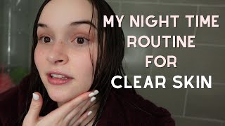 Get Ready For Bed With Me: NIGHT TIME SKINCARE ROUTINE