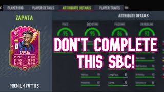 DON'T COMPLETE THIS SBC! FIFA 22 95- FUTTIES ZAPATA SBC PLAYER REVIEW