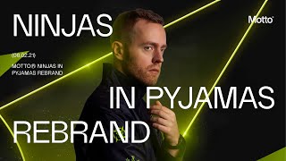 MOTTO® | Ninjas In Pyjamas Rebrand