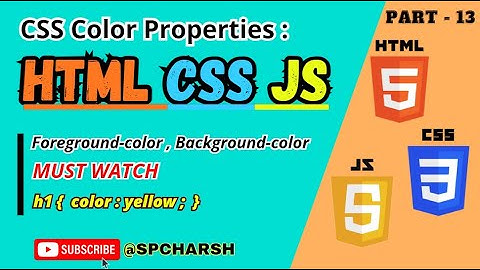 CSS Colors: Foreground & Background Color Properties Explained! @spcharsh #html  #css #js