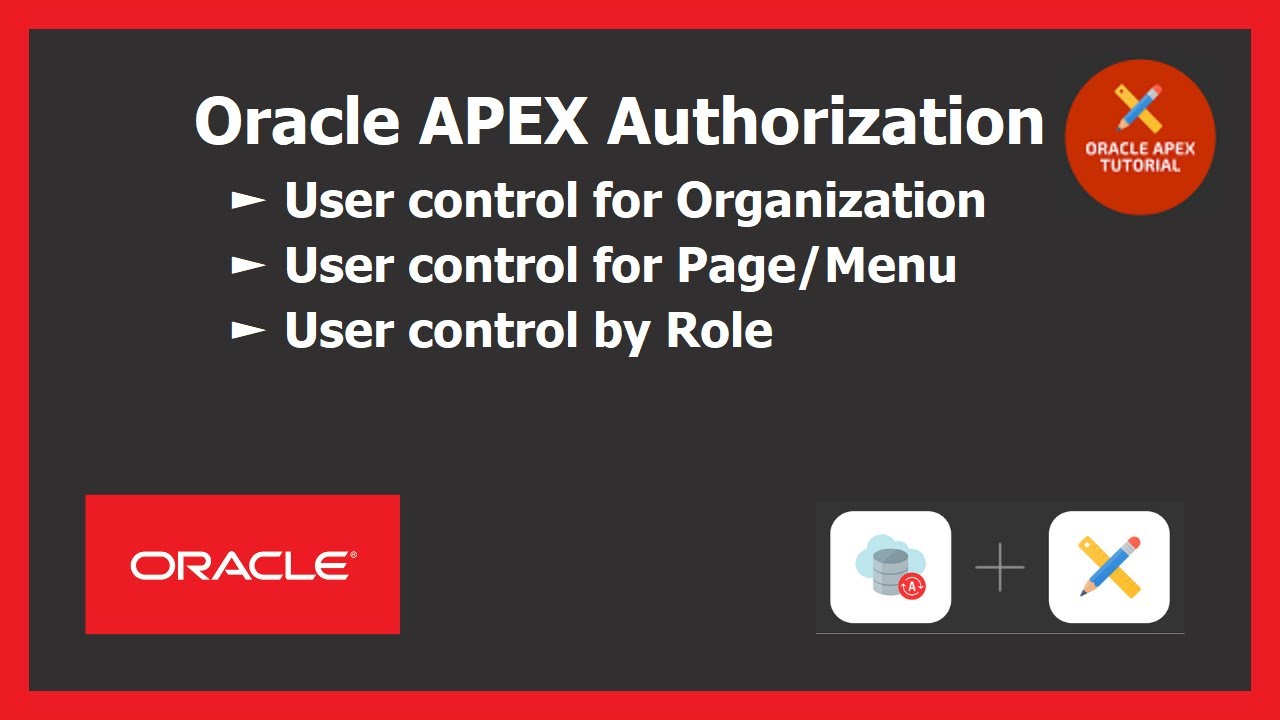 Oracle APEX User Authorization and Access Control for ERP Apps - YouTube