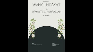 Live Resepsi Pernikahan WAHYU HIDAYAT dengan ISWATUN HASANAH Minggu, 26 Februari 2023
