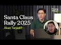Santa Claus Rally 2025: Kapan Terjadi &amp; Apa Tandanya?