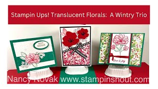 TRANSLUCENT FLORALS: A WINTRY TRIO OF CARDS #diychristmascards, #cardmaking, #translucentflorals