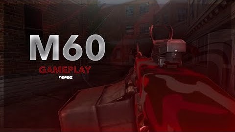 M60 Gameplay: Bullet Force