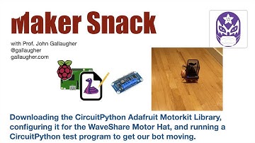 MakerSnack - Configuring Motor Libraries and Testing Bot Movement