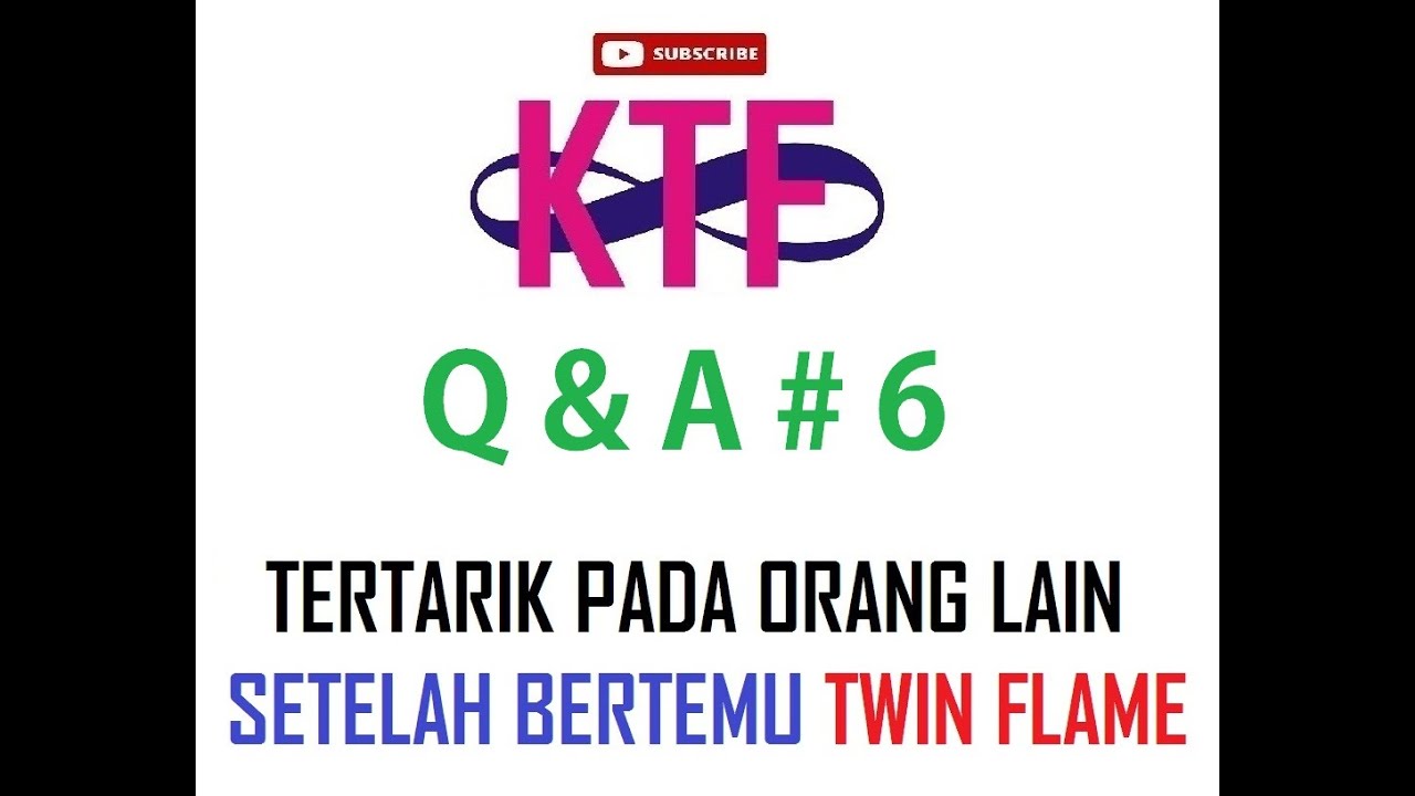 Q & A # 6 Tertarik Pada Orang Lain Setelah Bertemu Twin Flame