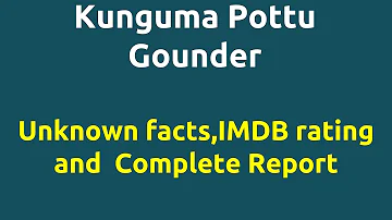 Kunguma Pottu Gounder |2001 movie |IMDB Rating |Review | Complete report | Story | Cast