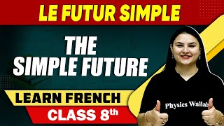 Le Futur Simple 09 : The Simple Future