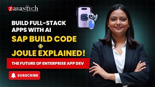 Build Full-Stack Apps with AI: SAP Build Code + Joule Explained! | ZaranTech