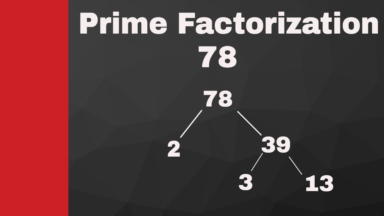 Prime Factorization Of 78  Prime Factorization Of 78