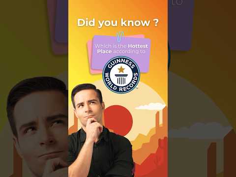 Guinness World Records The Hottest Place On Earth 