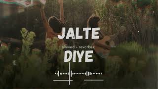 Download Lagu JALTE DIYE' (slowed + revarb) song | PREM RATAN DHAN PAYO | Salman Khan, Sonam Kapoor MP3