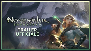 Neverwinter: Sharandar - Trailer ufficiale