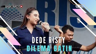 DILEMA BATIN Voc DEDE RISTY I LIVE MUSIC “DEDE RISTY” GANJENE PANTURA I