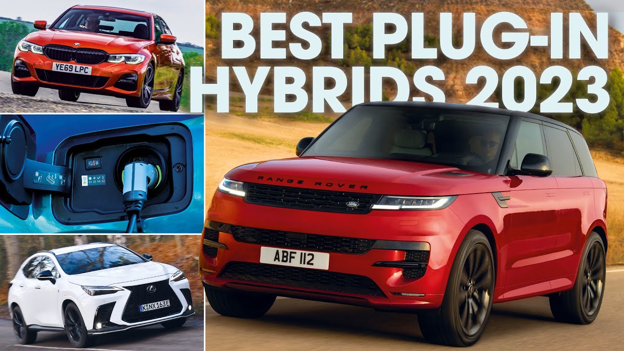 Best Plugin Hybrids 2023 (and the PHEVs to avoid) Top 10 What Car