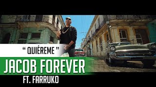 Quiéreme - Jacob Forever Ft. Farruko "REGGAETON 2017"