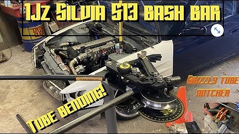 Bash Bar Fabrication 1JZ 240sx S13