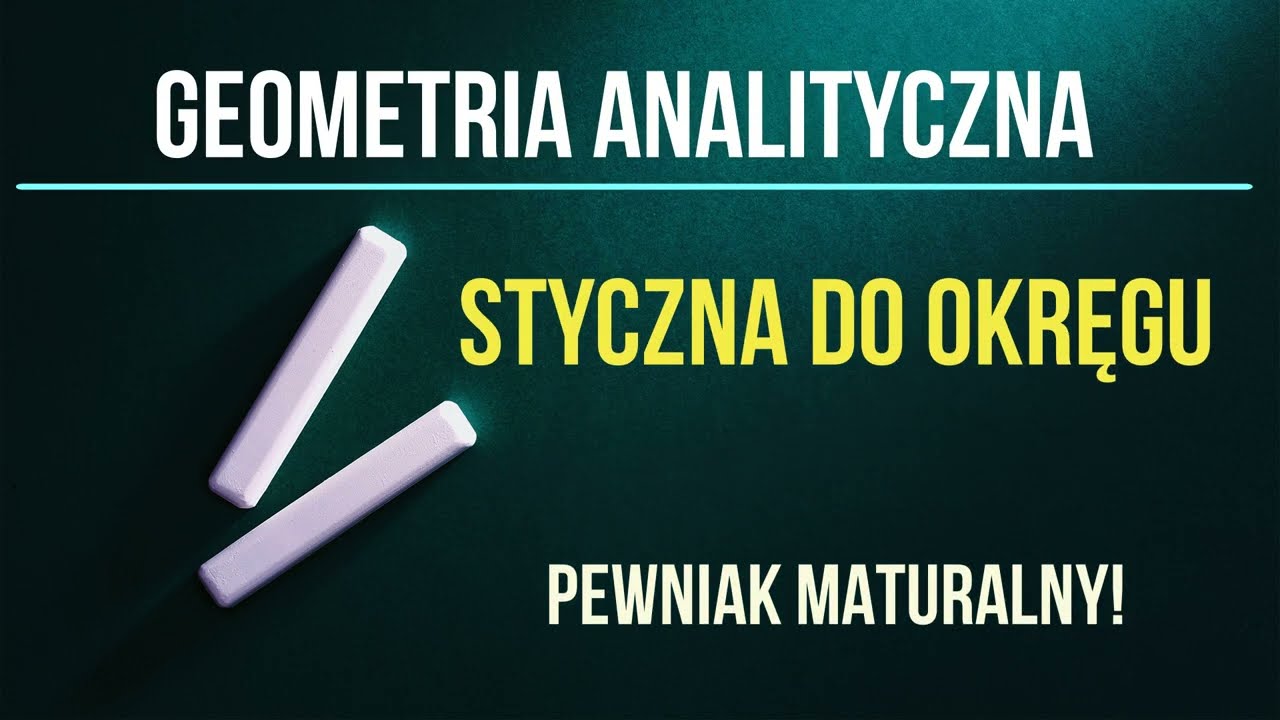 Geometria analityczna - styczna do okręgu