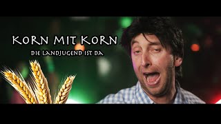Sören - Korn mit Korn ( Die Landjugend ist da ) - Musikvideo - Freshtorge