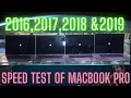 Speed test between macbook pro 2016  2017  2018  2019 nxgentech