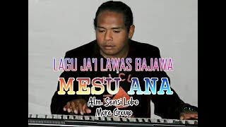 Terharu//Lagu Ja'i Lawas Paling Sedih//Mesu Mesu Ana_Alm.Sensi Lobo More Group