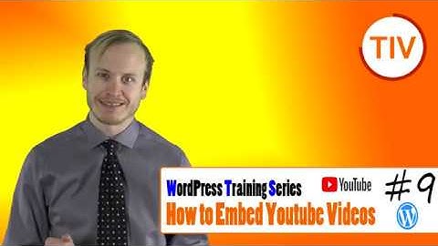 WordPress Training Series - 9 How to Embed Youtube Videos to WordPress with Gutenberg