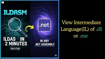 How to Use Ildasm (IL Disassembler) to Inspect .NET DLL and EXE Files ?